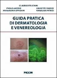 Guida pratica di dermatologia e venereologia Spedito Oggi