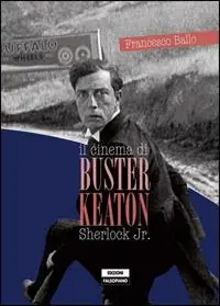 Il cinema di Buster Keaton. Sherlock Jr. Miglior Prezzo