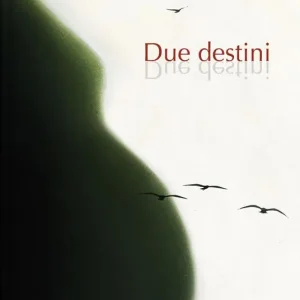 Due destini. Ediz. illustrata Promozione