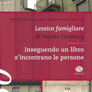 Lessico famigliare di Natalia Ginzburg. Inseguendo un libro s‘incontrano le persona Pagamento Sicuro