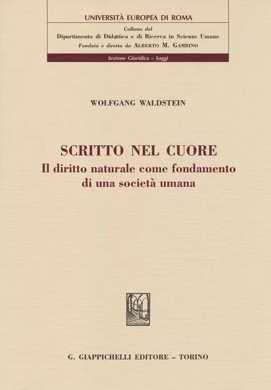 Popolare Scritto nel cuore. Il diritto naturale come fondamento di una società umana