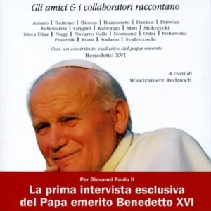 Accanto a Giovanni Paolo II. Gli amici & i collaboratori raccontano Saldi