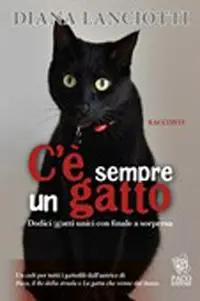 Spedizione Espresso C‘è sempre un gatto. Dodici gatti unici con finale a sorpresa