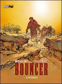 Nuova Collezione Bouncer. L‘integrale. Vol. 3
