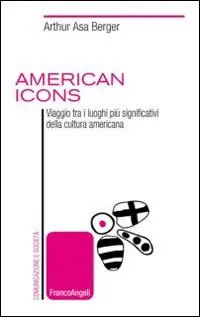 Sconto American icons. Viaggio tra i luoghi più significativi della cultura americana
