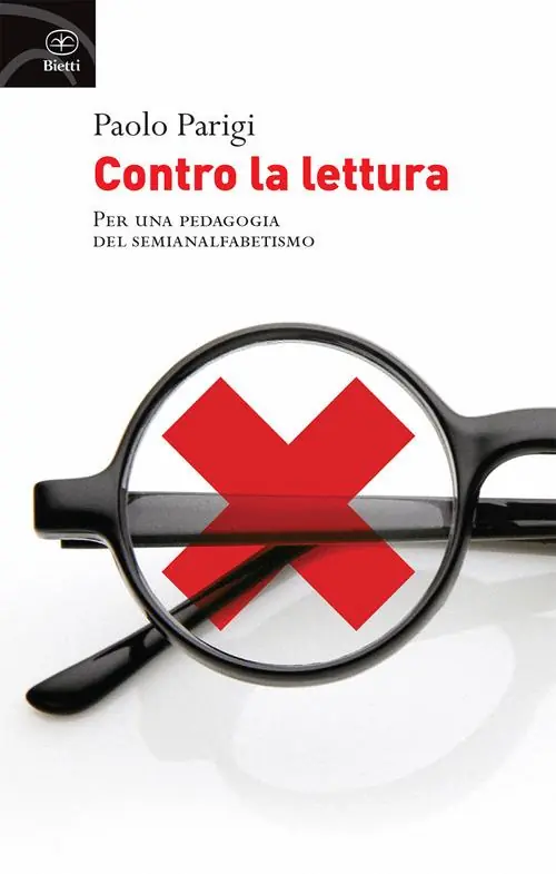 Reso Gratuito Contro la lettura. Per una pedagogia del semianalfabetismo