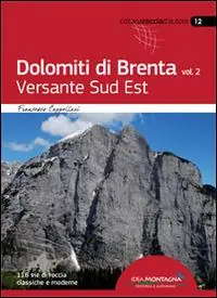 Dolomiti di Brenta. Vol. 2 Versante Sud Est A Buon Prezzo
