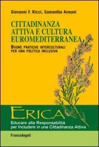 Non Perdere Cittadinanza attiva e cultura euromediterranea. Buone pratiche interculturali per una politica inclusiva