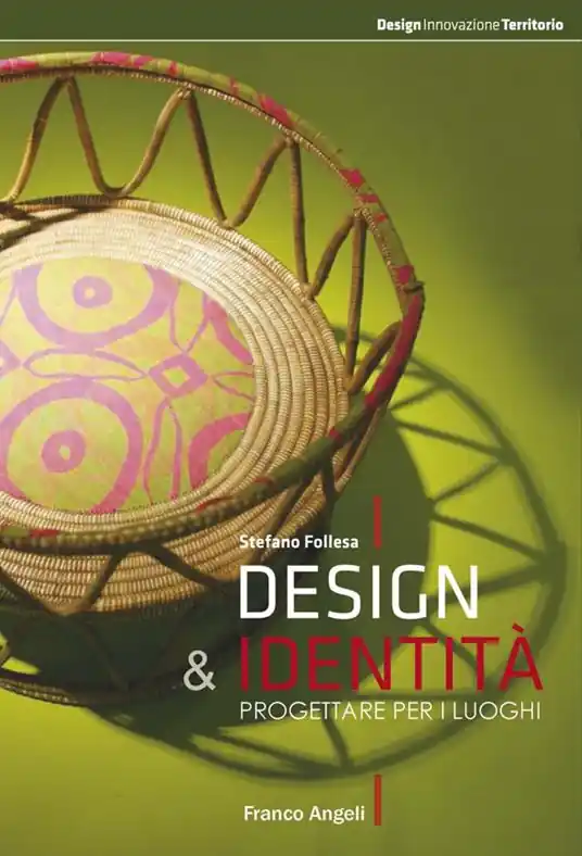 Design & identità. Progettare per i luoghi Consegna Rapida