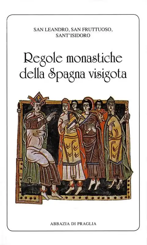 Regole monastiche della Spagna visigota Must-Have
