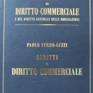 Rivista del diritto commerciale. Scritti di diritto commerciale Direttamente Dal Produttore