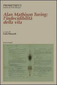 Vendita Finale Alan Mathison Turing l‘indecibilità della vita