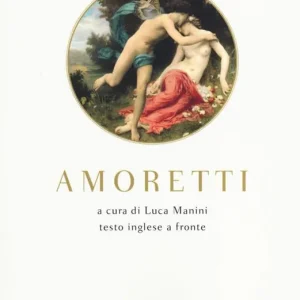 Amoretti. Testo inglese a fronte Subito Disponibile