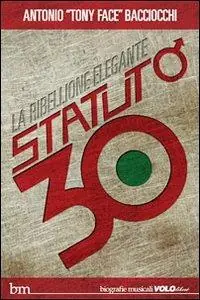Più Venduto Statuto/30. La ribellione elegante