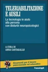 Teleriabilitazione e ausili. La tecnologia in aiuto alla persona con disturbi neuropsicologici Offerta Del Giorno