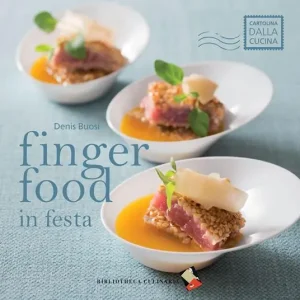 Non Perdere Finger food in festa. Ediz. a colori