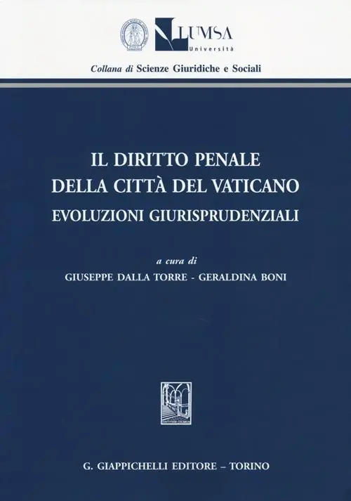 Must-Have Il diritto penale della Città del Vaticano. Evoluzioni giurisprudenziali