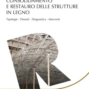 Consolidamento e restauro delle strutture in legno Compra Oggi Stesso