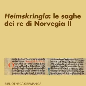 Nuovo Arrivo Snorri Sturluson. «Heimskringla» le saghe dei re di Norvegia. Ediz. multilingue. Vol. 2