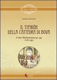 Il Typikón della cattedrale di Bova. Codex Barberinianus gr. 359 (A.D. 1552) Promozione