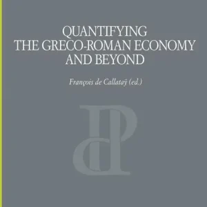 Quantifying the greco-roman economy and beyond Offerta Speciale