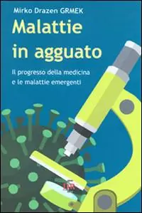 Prezzo Di Fabbrica Malattie in agguato. Il progresso della medicina e le malattie emergenti