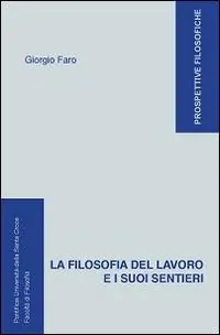 La filosofia del lavoro e i suoi sentieri Saldi