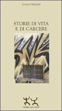 Soddisfatti O Rimborsati Storie di vita e di carcere