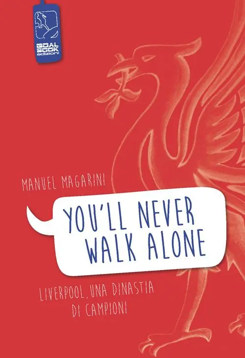 Ordina Subito «You‘ll never walk alone». Liverpool, una dinastia di campioni