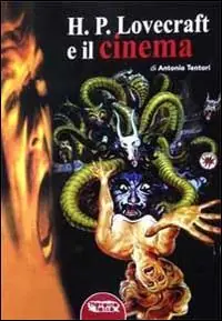 H. P. Lovecraft e il cinema Ultime Pezzi