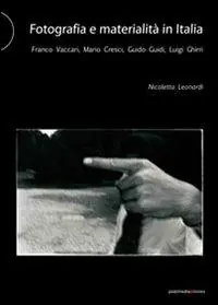 Offerta Fotografia e materialità in Italia. Franco Vaccari, Mario Cresci, Guido Guidi, Luigi Ghirri