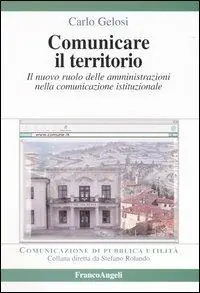 Comunicare il territorio. Il nuovo ruolo delle amministrazioni nella comunicazione istituzionale A Buon Prezzo