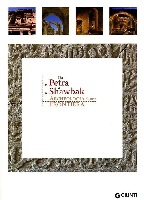 Da Petra a Shawbak. Archeologia di una frontiera. Ediz. italiana e inglese Saldi