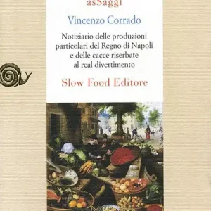 Notiziario delle produzioni particolari del Regno di Napoli e delle cacce riserbate al real divertimento Popolare