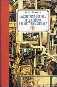 La dottrina sociale della chiesa e il diritto naturale Offerta Del Giorno
