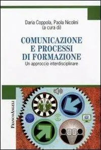 Vendita Finale Comunicazione e processi di formazione. Un approccio interdisciplinare