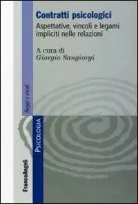Contratti psicologici. Aspettative, vincoli e legami impliciti nelle relazioni Promozione