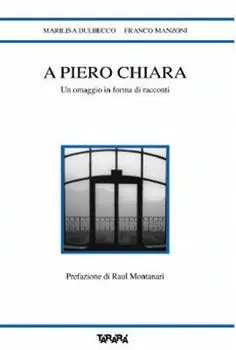 A Piero Chiara un omaggio in forma di racconti Compra Oggi Stesso