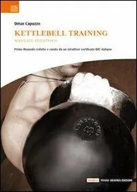 Kettlebell training. Manuale didattico Consegna Rapida