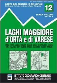Economico Carta n. 12 Laghi Maggiore, d‘Orta e di Varese 1 50.000. Carta dei sentieri e dei rifugi