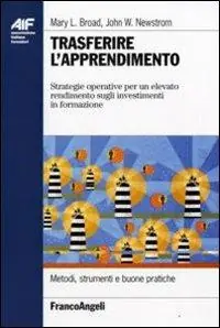 Compra Adesso Trasferire l‘apprendimento. Strategie operative per un elevato rendimento sugli investimenti in formazione