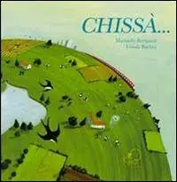 Chissà.... Ediz. illustrata Promozione