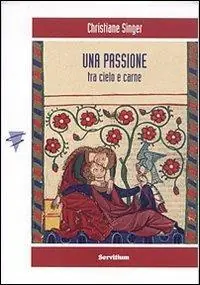 Popolare Una passione. Tra cielo e carne