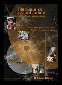 Manuale di psicotronica sperimentale Quantità Limitata
