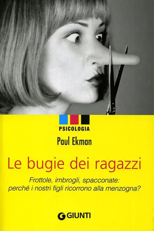 Le bugie dei ragazzi. Frottole, imbrogli, spacconate perché i nostri figli ricorrono alla menzogna? Pagamento Sicuro