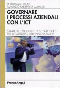 Spedizione Espresso Governare i processi aziendali con l‘ICT. Strategie, modelli e best practices per lo sviluppo dell‘innovazione