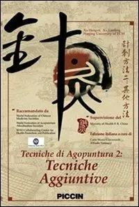 Scelto Dai Clienti Tecniche di agopuntura. DVD. Vol. 2 Tecniche aggiuntive.