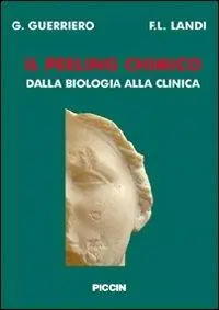 Bestseller Il peeling chimico. Dalla biologia alla clinica