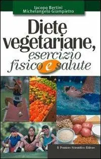 Diete vegetariane, esercizio fisico e salute Affare