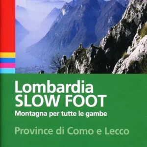 Pagamento Sicuro Lombardia slow foot. Montagna per tutte le gambe. Provincia di Como e Lecco